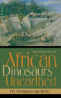 African Dinosaurs Unearthed: The Tendaguru Expeditions