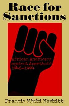 Race for Sanctions: African Americans against Apartheid, 1946-1994 / Edition 1