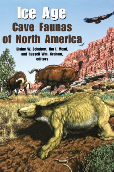 Ice Age Cave Faunas of North America / Edition 9