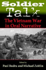 Title: Soldier Talk: The Vietnam Way in Oral Narrative, Author: Michael Zeitlin