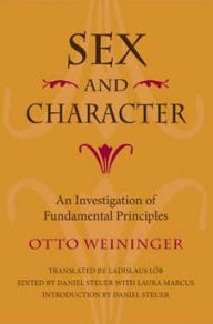 Title: Sex and Character: An Investigation of Fundamental Principles, Author: Otto Weininger