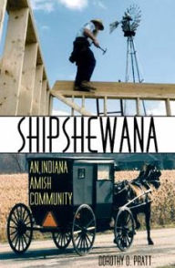 Title: Shipshewana: An Indiana Amish Community, Author: Dorothy O. Pratt