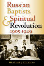 Russian Baptists and Spiritual Revolution, 1905-1929