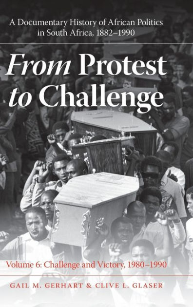 from-protest-to-challenge-a-documentary-history-of-african-politics-in