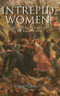 Intrepid Women: Cantinières and Vivandières of the French Army