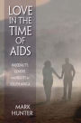 Love in the Time of AIDS: Inequality, Gender, and Rights in South Africa