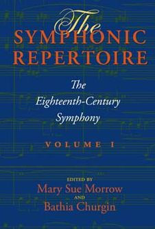 The Symphonic Repertoire, Volume I: The Eighteenth-Century Symphony