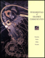 Fundamentals of Graphics Communication / Edition 1