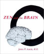 Zen and the Brain: Toward an Understanding of Meditation and Consciousness