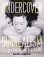 Undercover Surrealism: Georges Bataille and DOCUMENTS / Edition 1