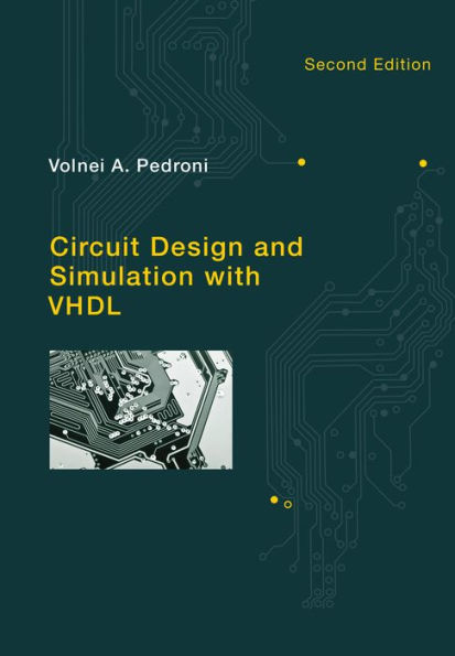 Circuit Design and Simulation with VHDL / Edition 2