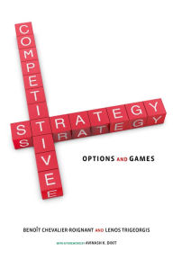 Competitive Strategy: Options and Games