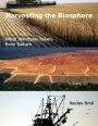 Harvesting the Biosphere: What We Have Taken from Nature