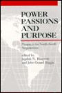 Power, Passions, and Purpose; Prospects for North-South Negotiations