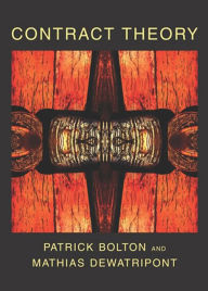 Title: Contract Theory / Edition 1, Author: Patrick Bolton