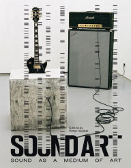 Free ebook downloads for kindle from amazon Sound Art: Sound as a Medium of Art in English CHM FB2 9780262029667 by Peter Weibel