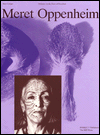 Meret Oppenheim: Defiance in the Face of Freedom