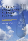 Sharing Knowledge, Shaping Europe: US Technological Collaboration and Nonproliferation