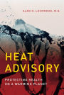 Heat Advisory: Protecting Health on a Warming Planet