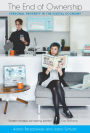 The End of Ownership: Personal Property in the Digital Economy
