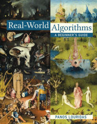 Title: Real-World Algorithms: A Beginner's Guide, Author: Panos Louridas
