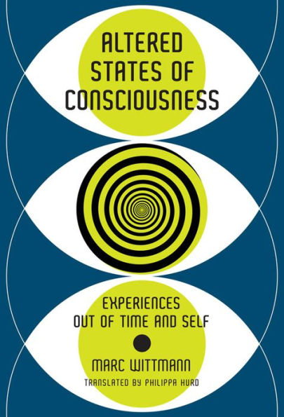 Altered States of Consciousness: Experiences Out of Time and Self