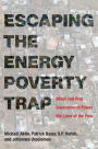 Escaping the Energy Poverty Trap: When and How Governments Power the Lives of the Poor