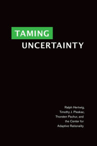 Title: Taming Uncertainty, Author: Ralph Hertwig