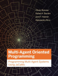 Title: Multi-Agent Oriented Programming: Programming Multi-Agent Systems Using JaCaMo, Author: Olivier Boissier