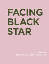 Title: Facing Black Star, Author: Thierry Gervais