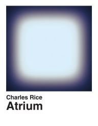Title: Atrium, Author: Charles Rice