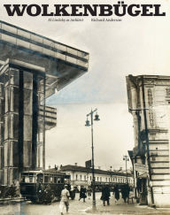 Title: Wolkenbügel: El Lissitzky as Architect, Author: Richard Anderson