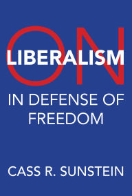 Title: On Liberalism: In Defense of Freedom, Author: Cass R. Sunstein