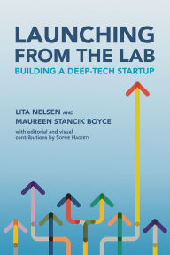 Title: Launching from the Lab: Building a Deep-Tech Startup, Author: Lita Nelsen