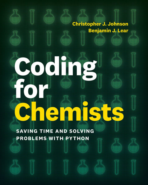 Coding for Chemists: Saving Time and Solving Problems with Python