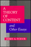A Theory of Content and Other Essays