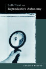 Self-Trust and Reproductive Autonomy