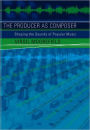 The Producer as Composer: Shaping the Sounds of Popular Music / Edition 1