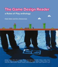Title: The Game Design Reader: A Rules of Play Anthology / Edition 1, Author: Katie Salen