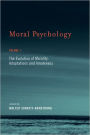 Moral Psychology, Volume 1: The Evolution of Morality: Adaptations and Innateness