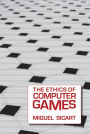 The Ethics of Computer Games