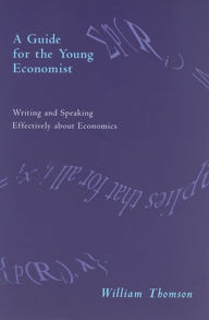 Title: A Guide for the Young Economist, Author: William Thomson