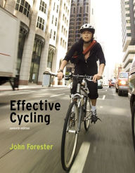 Title: Effective Cycling, seventh edition, Author: John Forester