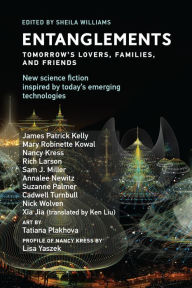 Entanglements: Tomorrow's Lovers, Families, and Friends