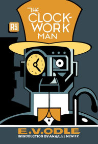 Title: The Clockwork Man, Author: E. V. Odle