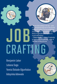 Title: Job Crafting, Author: Benjamin Laker