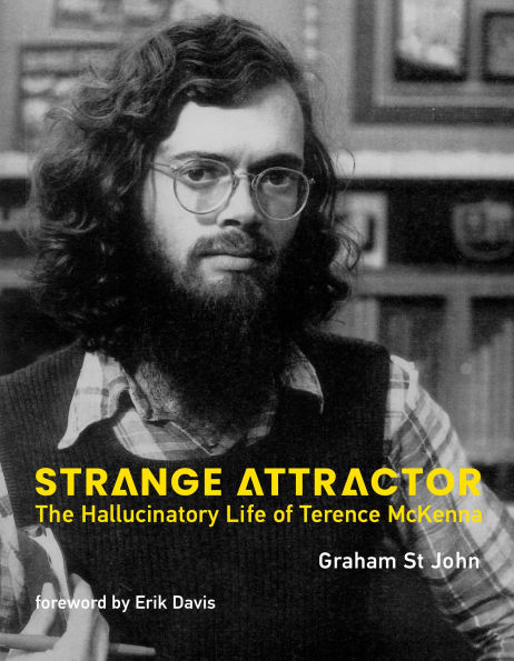 Strange Attractor: The Hallucinatory Life of Terence McKenna