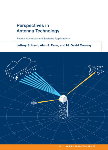 Perspectives in Antenna Technology: Recent Advances and Systems Applications