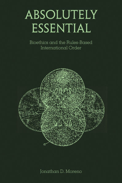 Absolutely Essential: Bioethics and the Rules-Based International Order