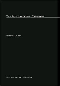 Title: The Multinational Paradigm, Author: Robert Z. Aliber